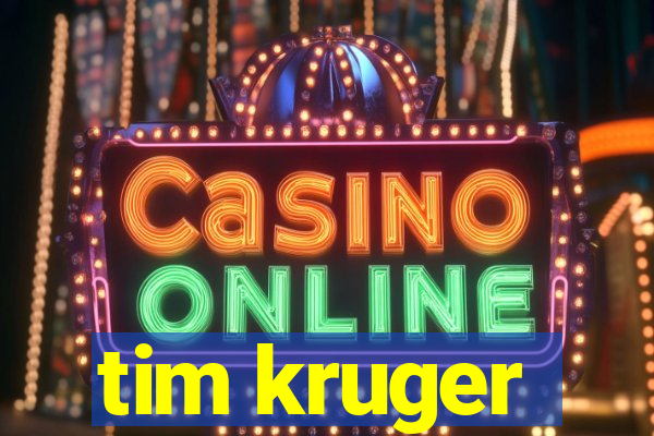 tim kruger